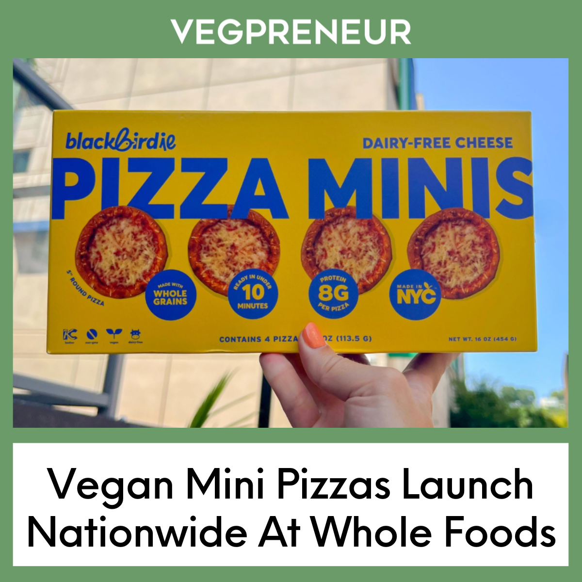 Vegan Mini Pizzas Launch Nationwide — VEGPRENEUR